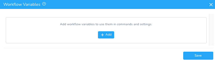 Workflow Variables dialog box in Harness with a blue Add button to configure variables for commands and settings