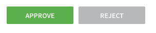 Approve and Reject Buttons