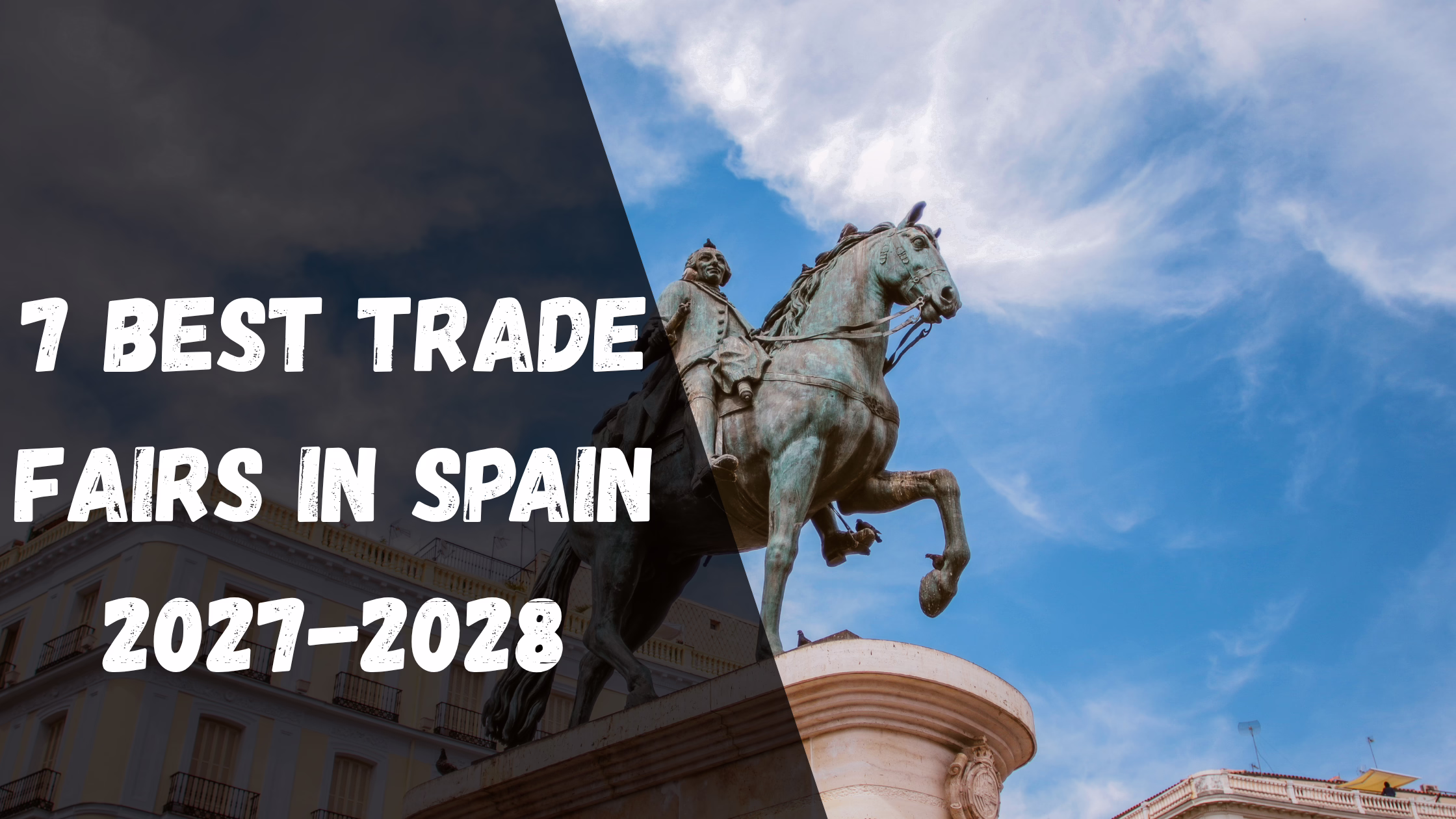 7 Best Trade Fairs in Spain to Exhibit at in 2027-2028