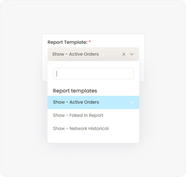 Dropdown menu showing report templates with 'Show - Active Orders' selected in a form.