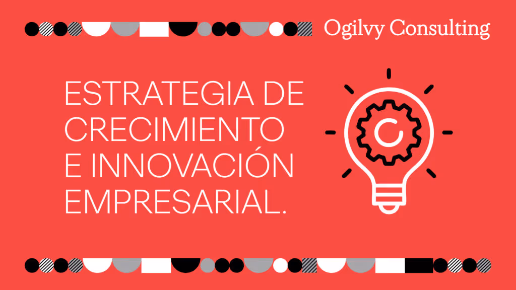 Estrategia de Crecimiento e Innovación Empresarial: Construyendo Ventajas Competitivas Sostenibles