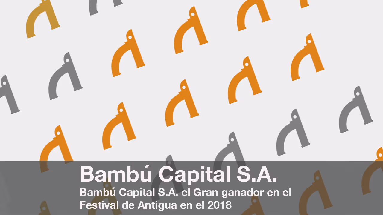 Bambú Capital S.A. el Gran ganador en el Festival de Antigua en el 2018