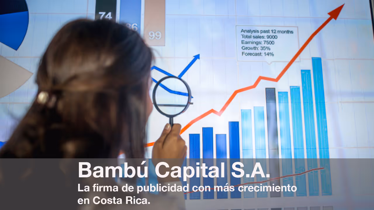 Bambú Capital S.A. la firma de publicidad con más crecimiento en Costa Rica.