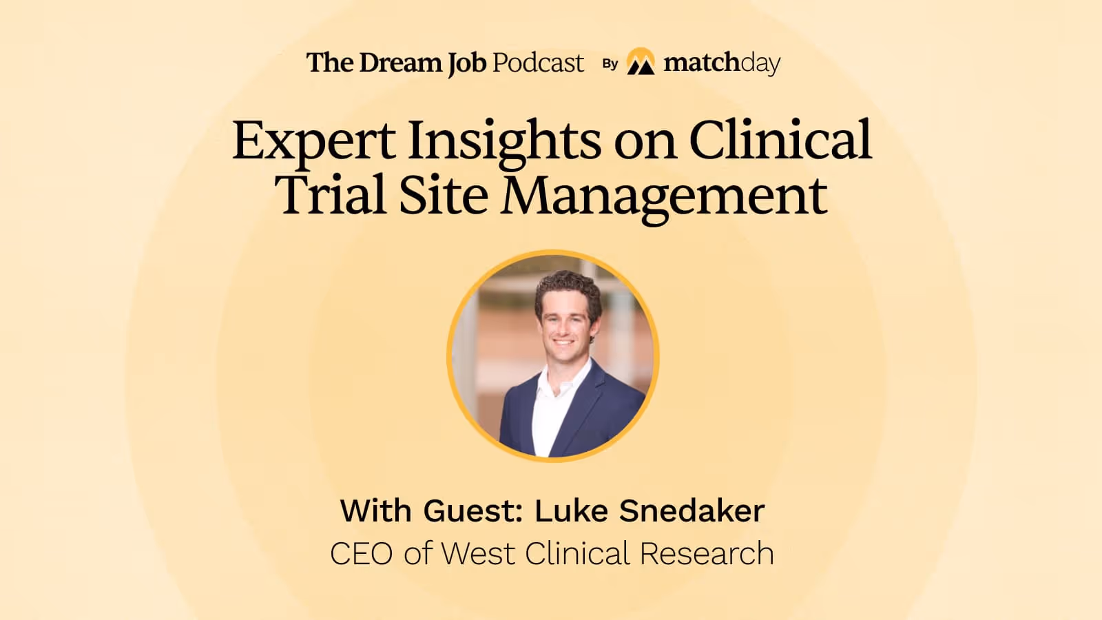 Exploring the Future of Clinical Research: Insights from Luke Snedeker