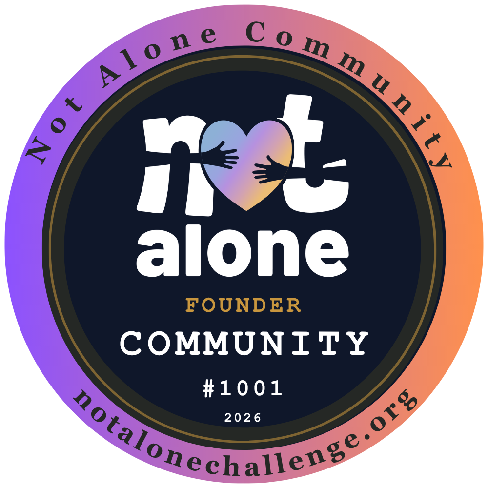 Not Alone Community Badge — one shared badge, #1001, for everyone joining the movement