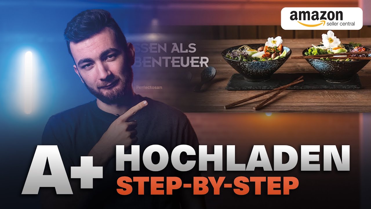 A+ Inhalt in Amazon Seller Central hochladen: Die einfache Schritt-für-Schritt-Anleitung für Einsteiger und Teams