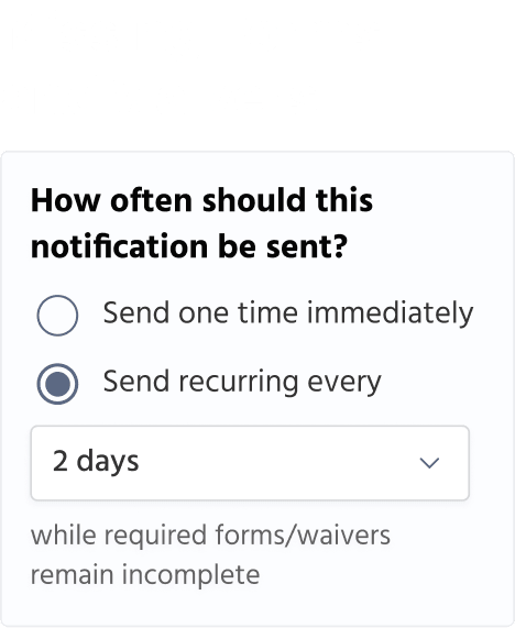 Setting to send notification reminders when a required form or waiver isn't completed by a client.