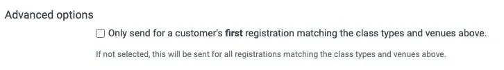 advanced options for sending a customer's first registration email