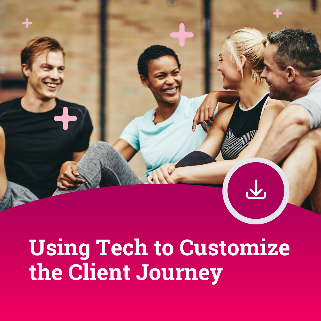 Using Tech to Customize the Client Journey