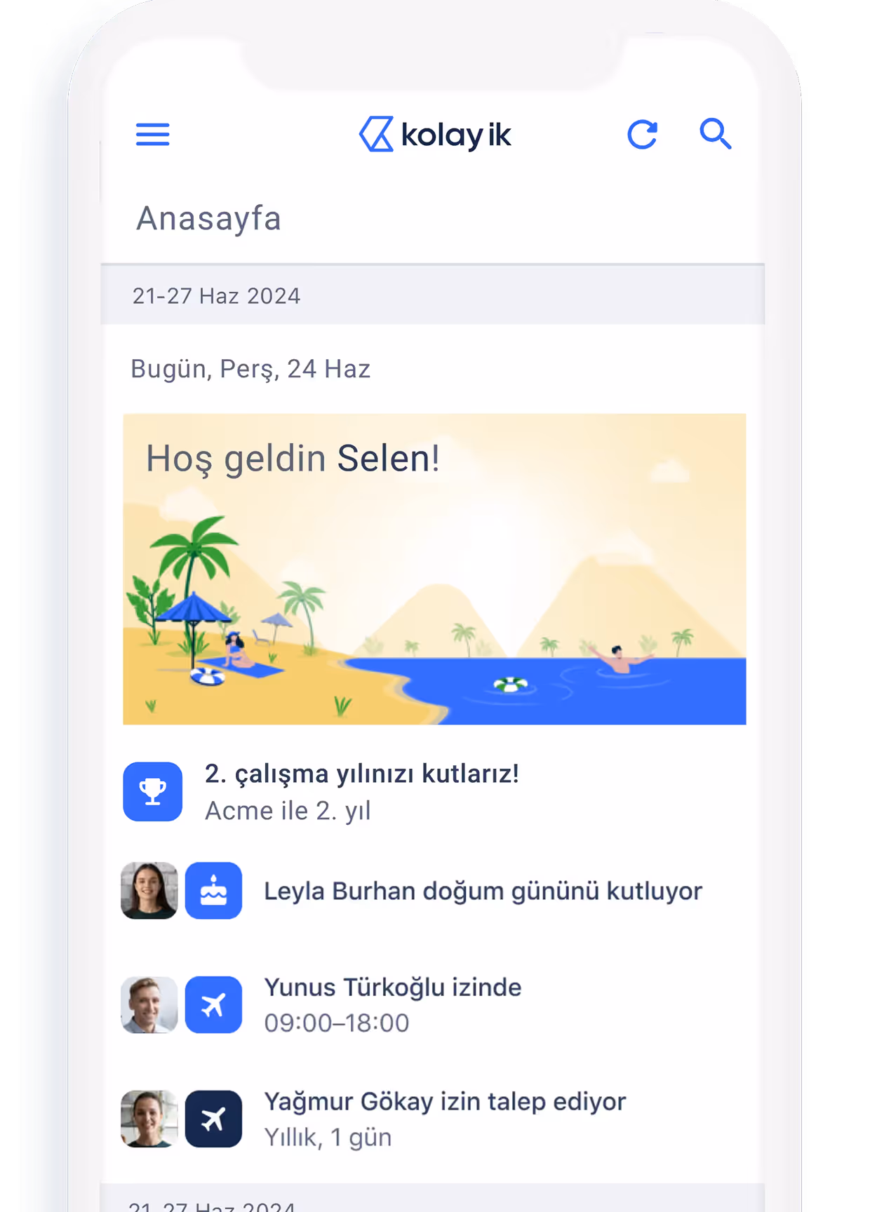 Kolay İK mobil uygulamasında Anasayfa ekranı, 21-27 Haziran 2024 tarihleri ve kullanıcıya özel hoş geldin mesajı gösteriliyor.