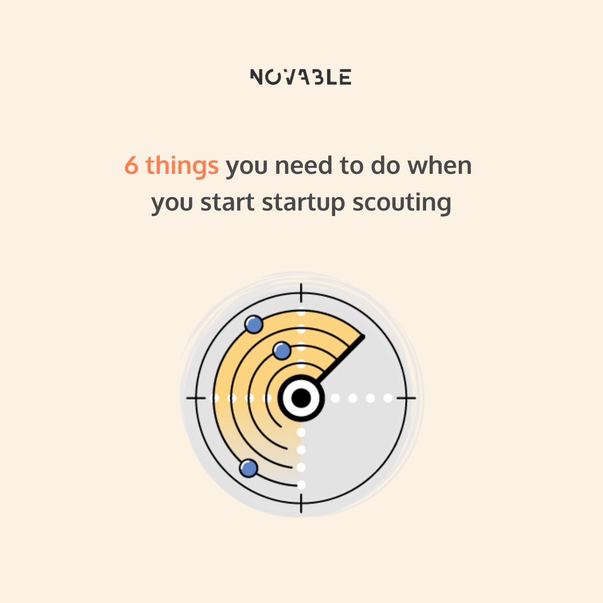 6 things you need to do when you start startup scouting