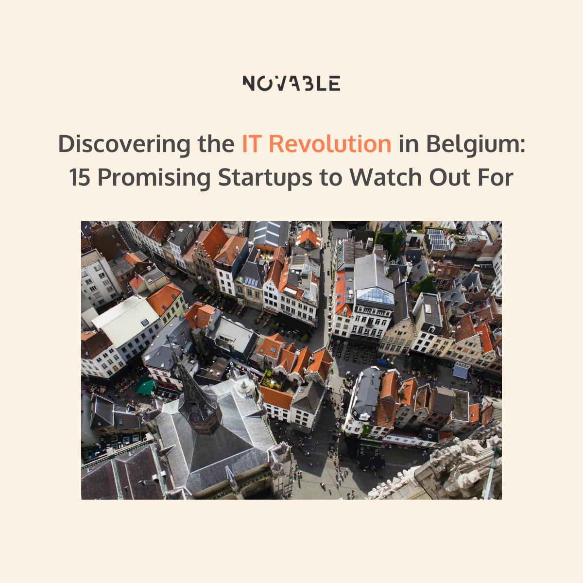 Discovering the IT revolution in Belgium: 15 promising startups to watch out for