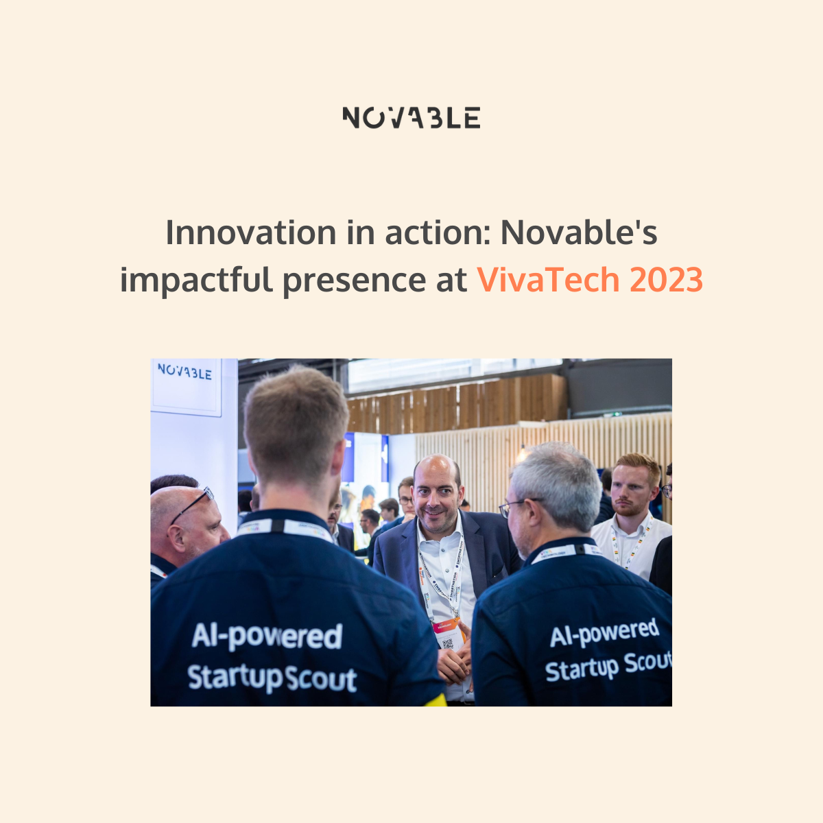 Innovation in action: Novable's impactful presence at VivaTech 2023