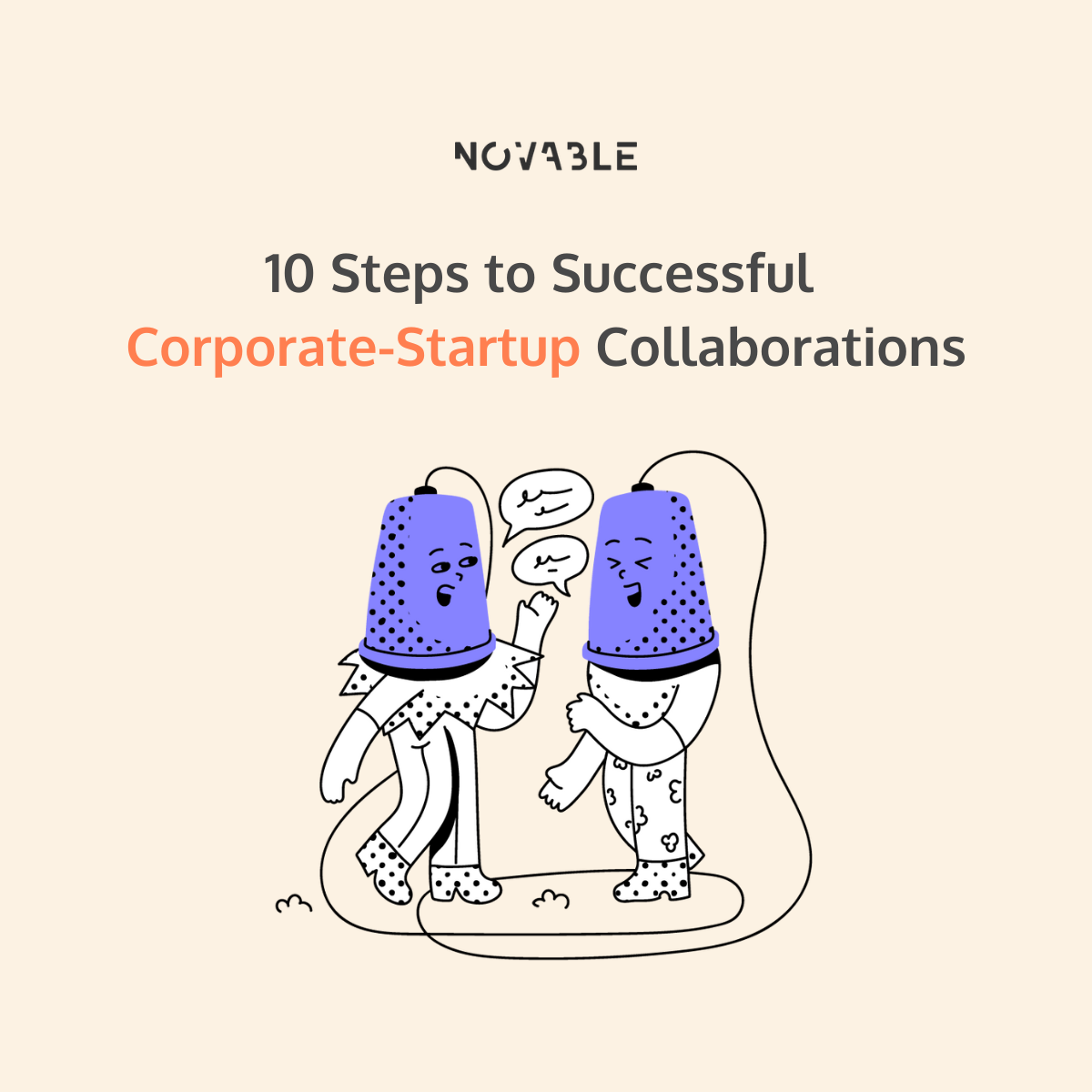 10 Steps to Successful Corporate-Startup Collaborations