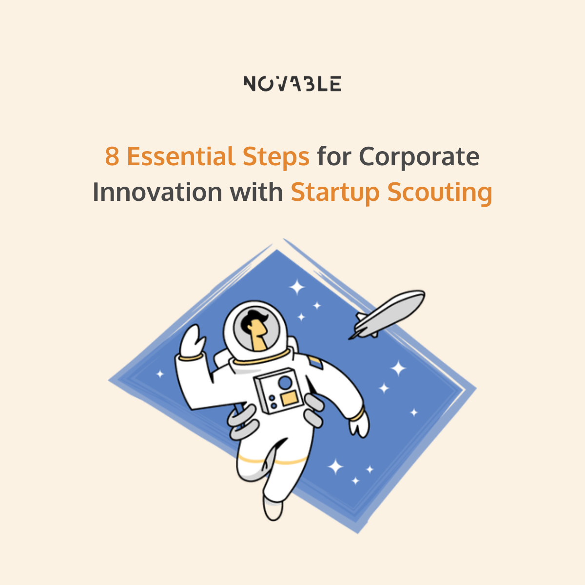 Startup Scouting: 8 Essential Steps for Corporate Innovation