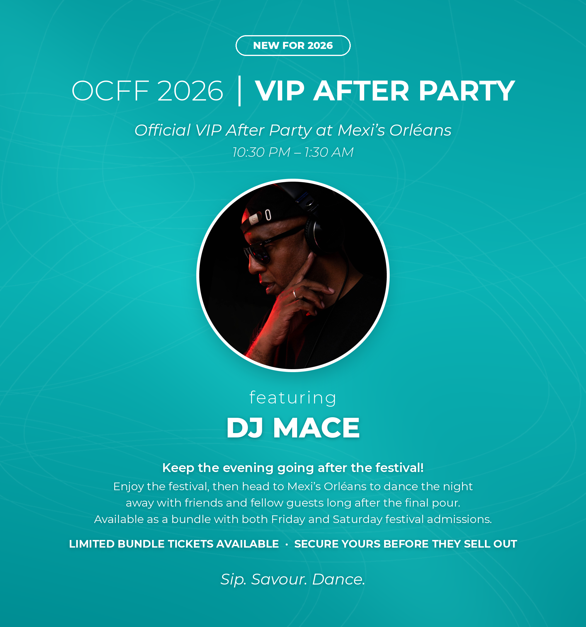 OCFF 2026 VIP After Party at Mexi's Orléans featuring DJ Mace, 10:30 PM to 1:30 AM