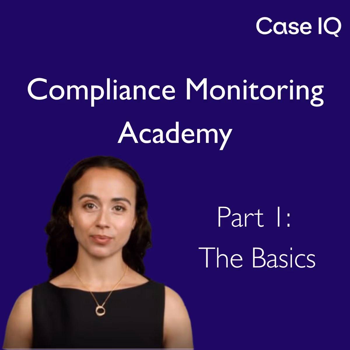 Compliance Monitoring Academy Part 1: The Basics