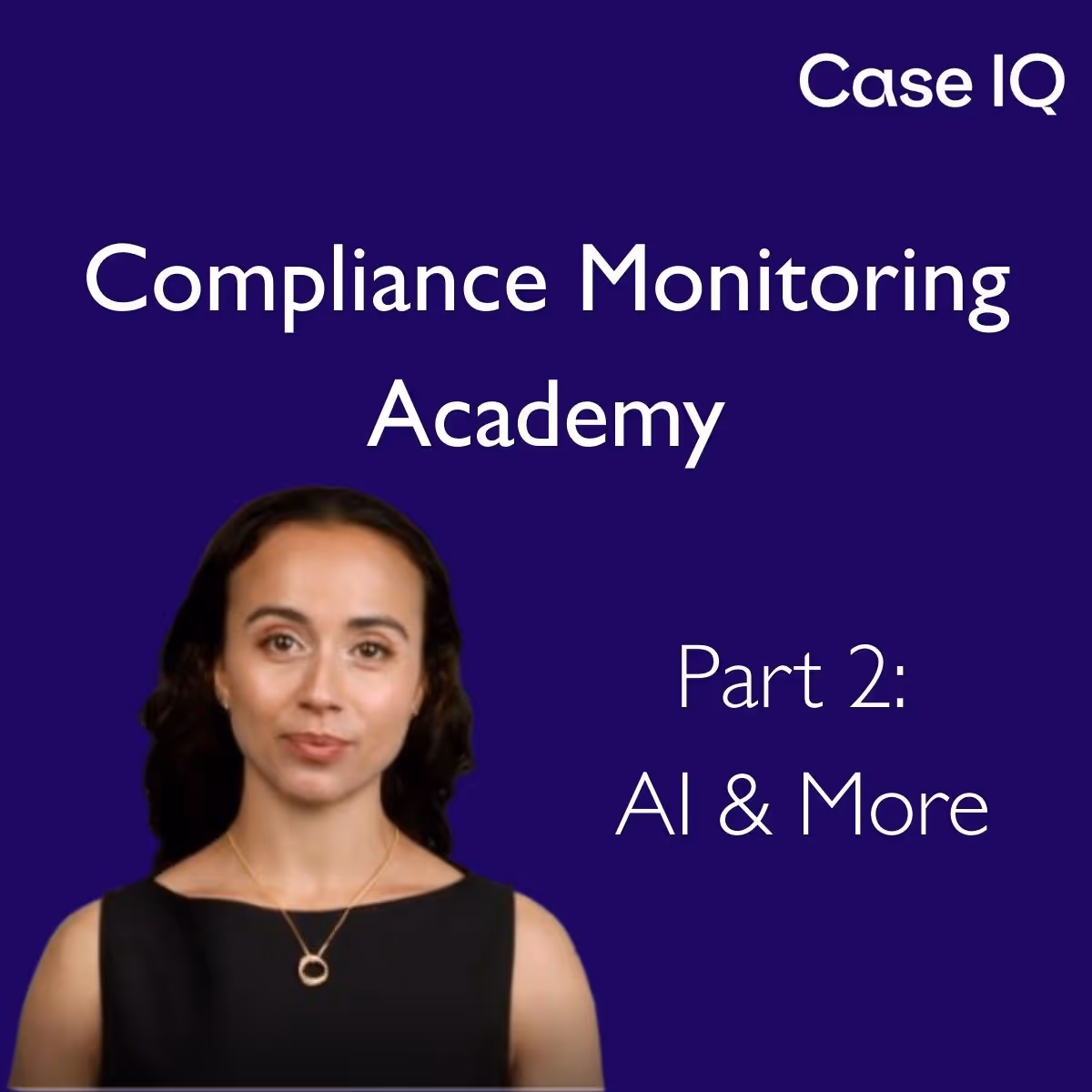 Compliance Monitoring Academy Part 2: AI, Risk Scoring & Lifecycle Monitoring