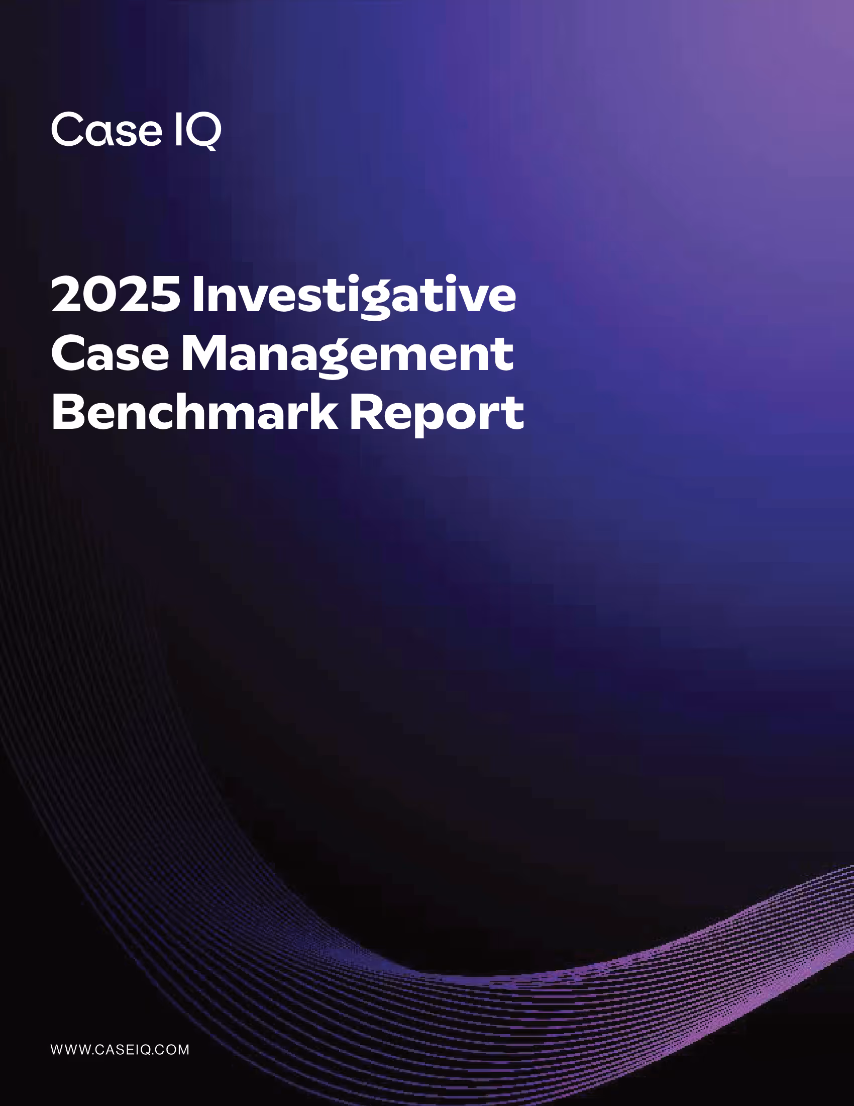 2025 Investigative Case Management Benchmark Report