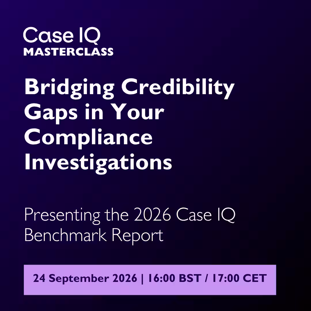 Bridging Credibility Gaps in your Compliance Investigations: Presenting the Case IQ 2026 Benchmark Report