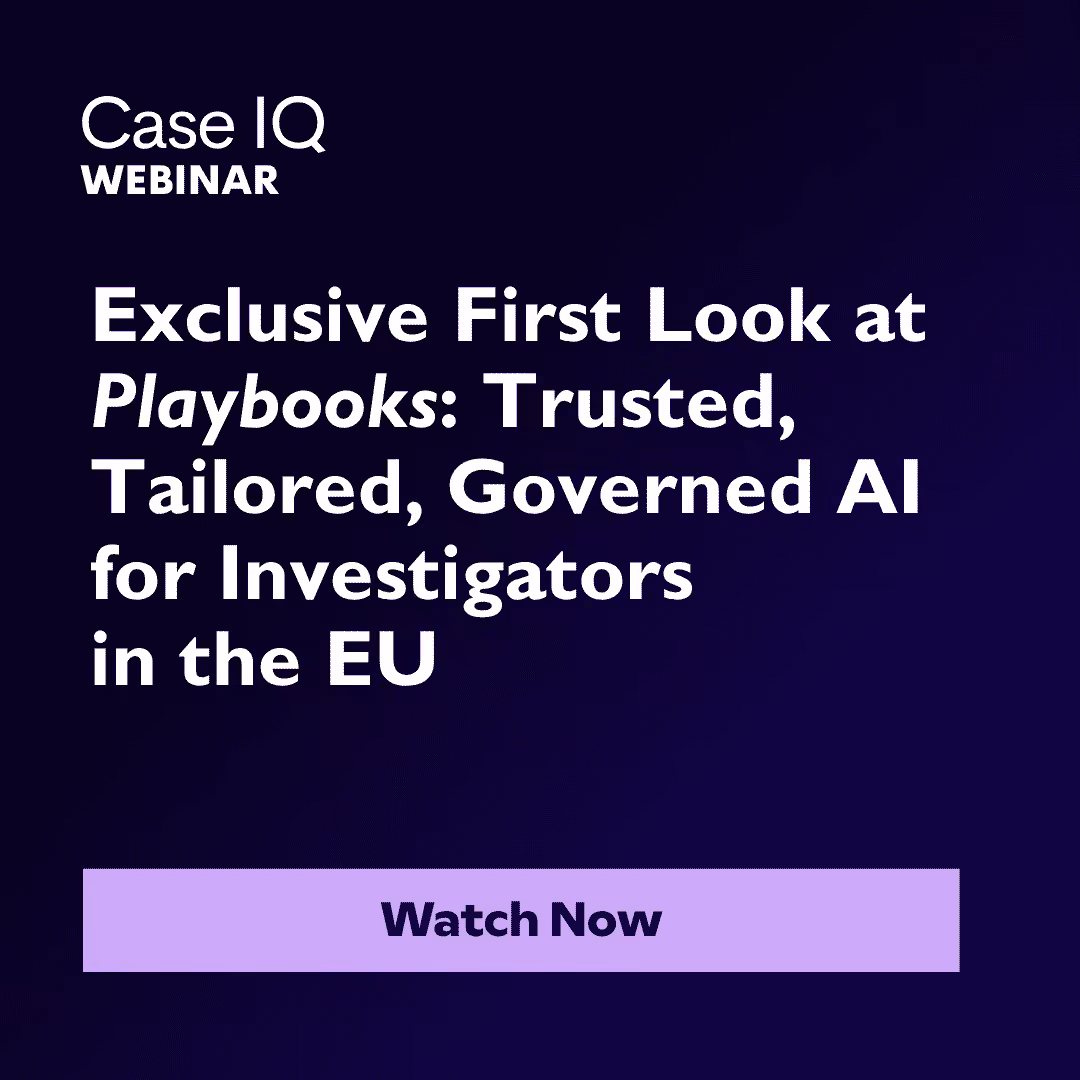 Exclusive First Look at Playbooks: Trusted, Tailored, Governed AI for Investigators in the EU