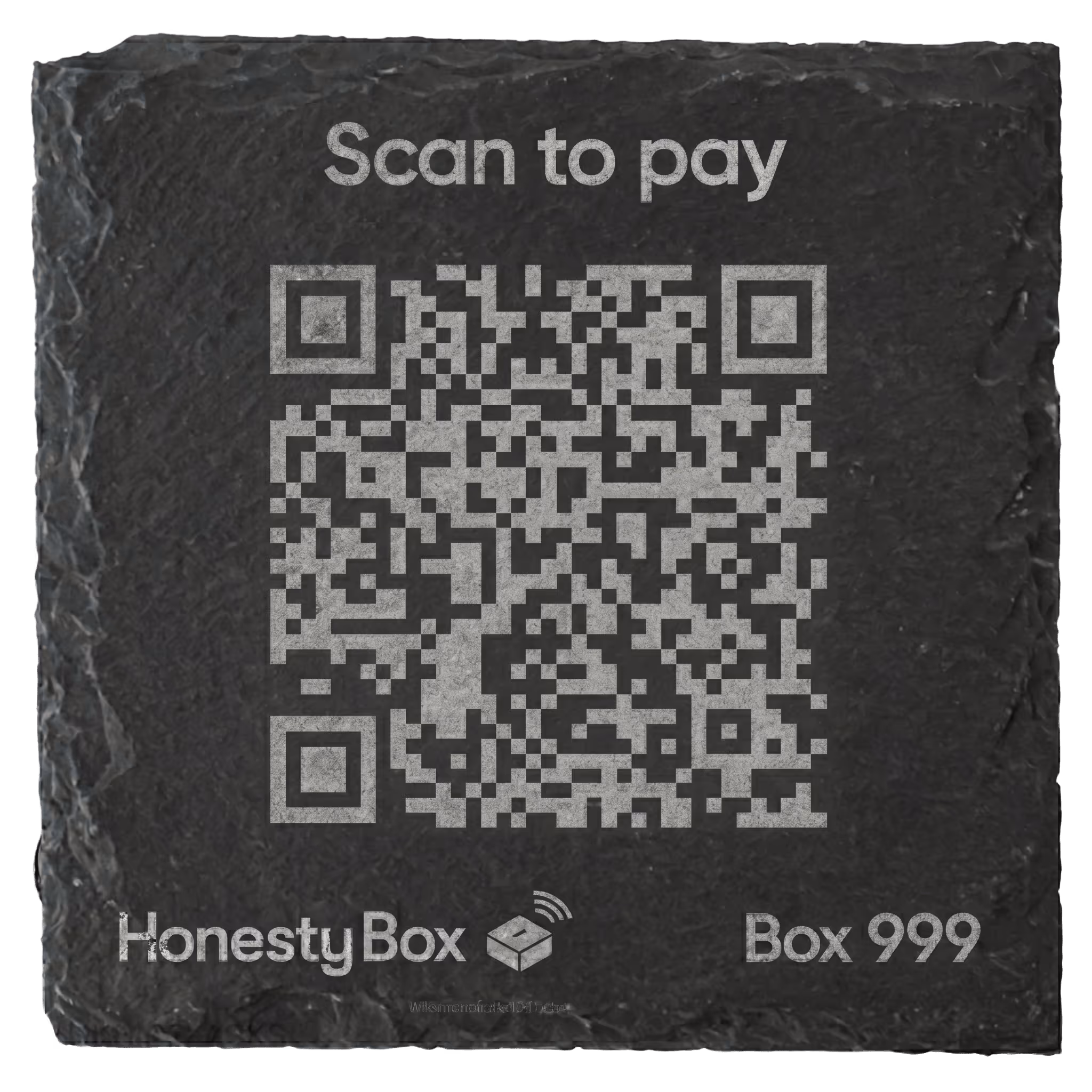 Square black slate with a QR code in the center, text above reads 'Scan to pay,' below reads 'Honesty Box' and 'Box 999' with a small box icon.