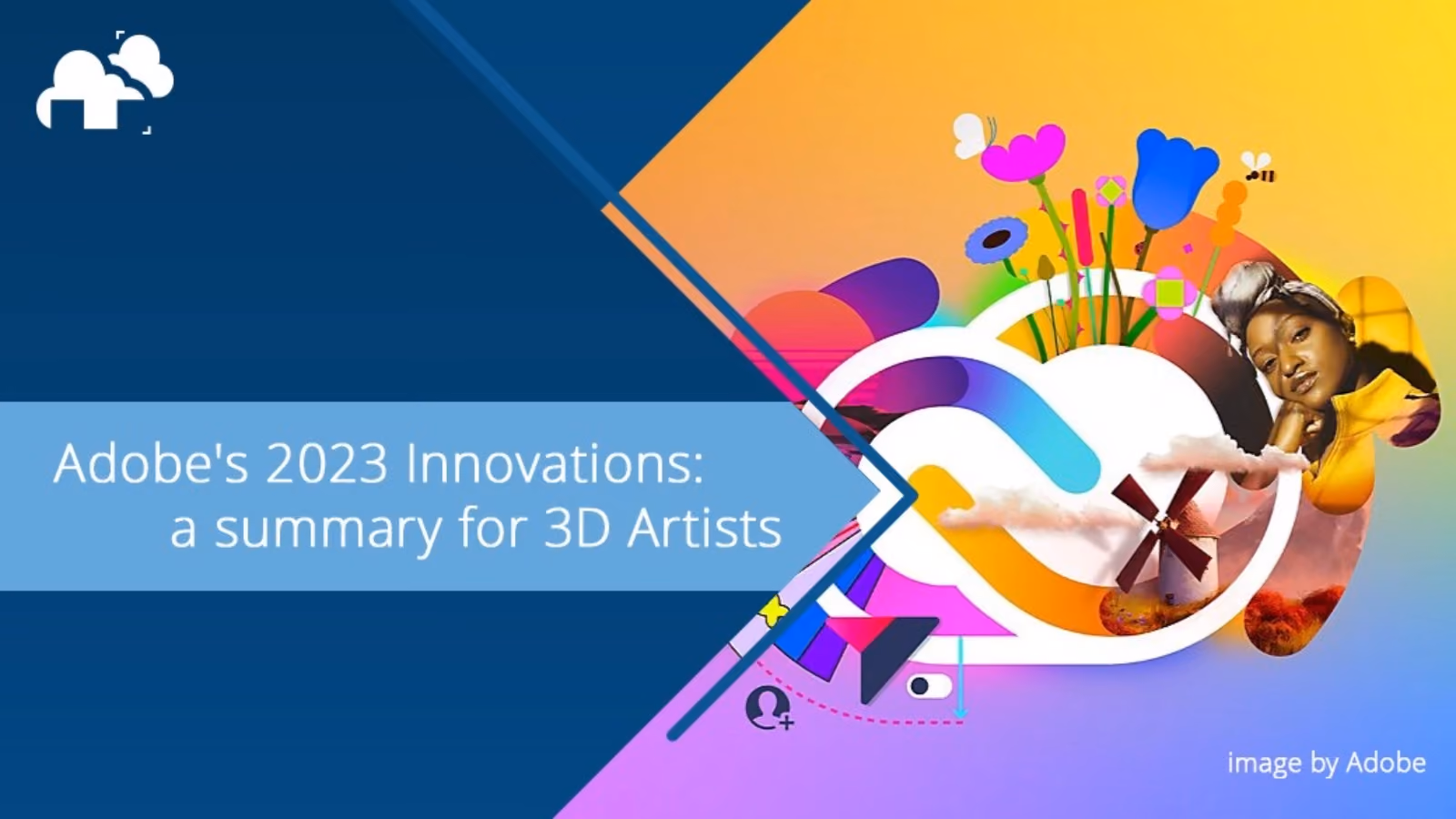 Adobe의 2023년 혁신: 3D 아티스트를 위한 혜택
