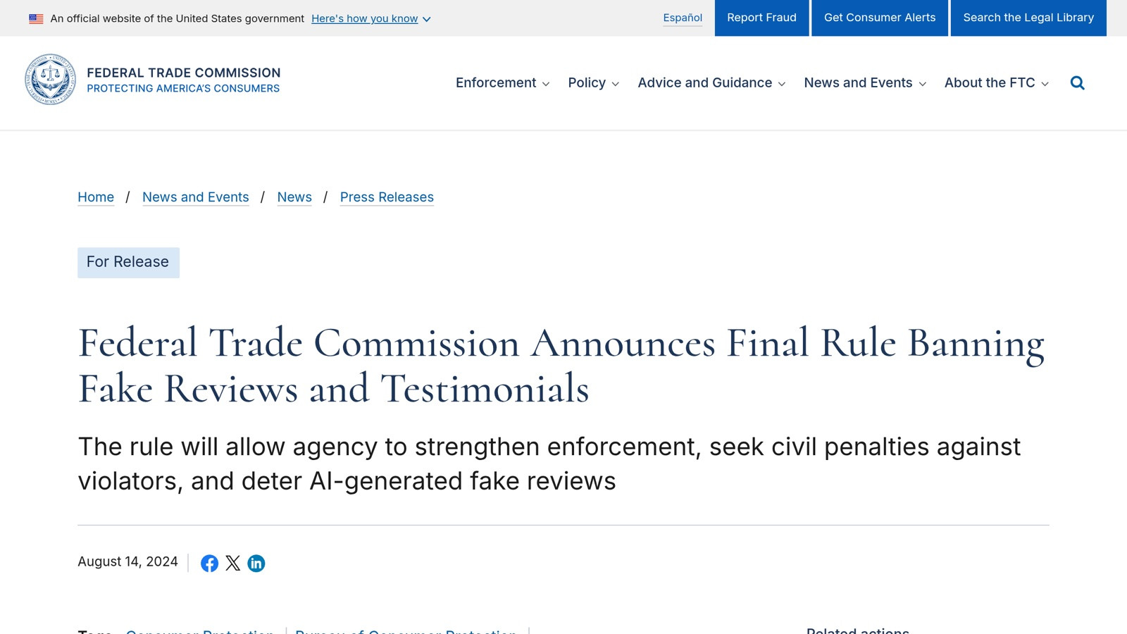 The FTC's August 2024 announcement of the final rule banning fake reviews and testimonials. Civil penalties of up to $51,744 per violation are now enforceable.