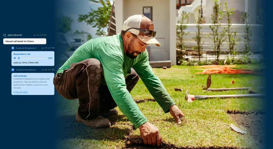 Worker installs sod on patchy backyard grass during daytime with yard tools nearby. A SignpostAI messaging hub notification indicates a Live Receptionist has handled a call as he has been working.