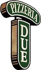 Vintage green and beige sign shaped like the letter T with the words Pizzeria Due.