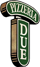 Vintage green and beige sign shaped like the letter T with the words Pizzeria Due.