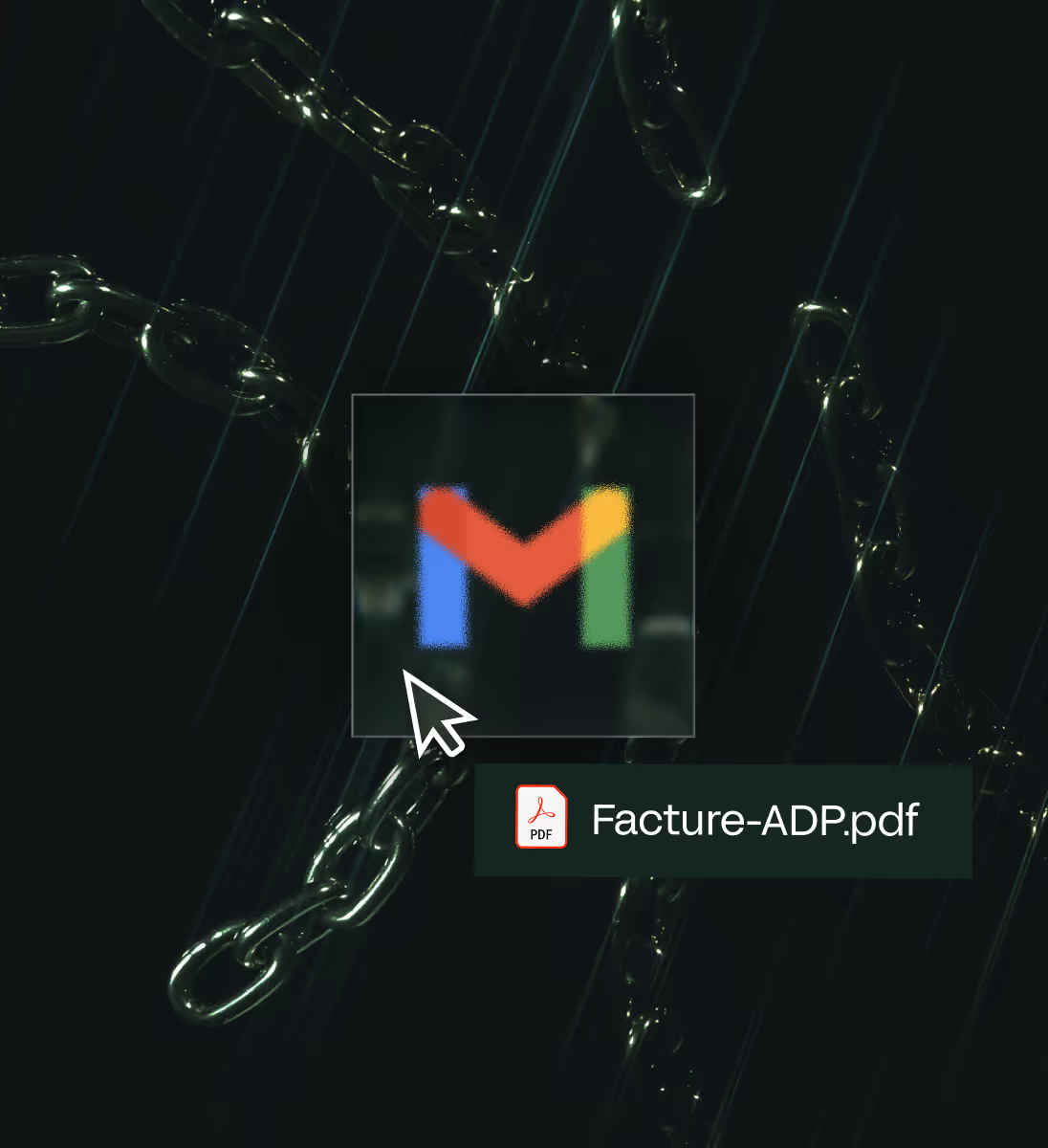 Curseur sur l'icône Gmail floue avec un fichier PDF nommé Facture-ADP.pdf sur fond de chaînes sombres.