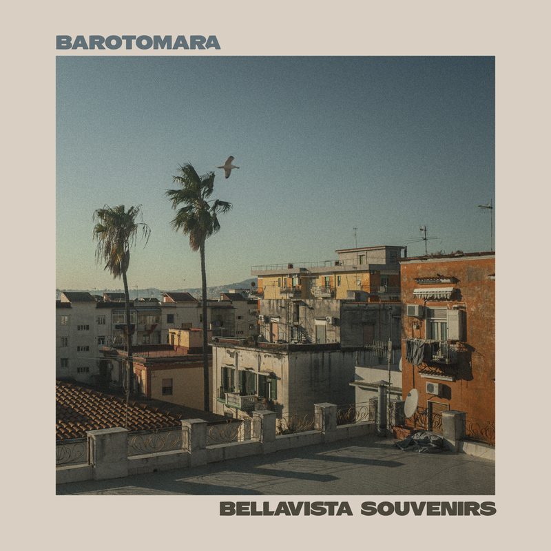 Barotomara — Bellavista Souvenirs, premier projet du chanteur italien