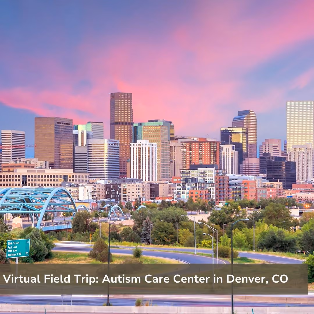 Virtual Field Trip: Autism Care Center in Denver, Colorado