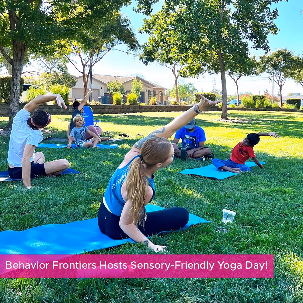 Behavior Frontiers Rocklin Hosts Sensory-Friendly Yoga Day! — Behavior Frontiers