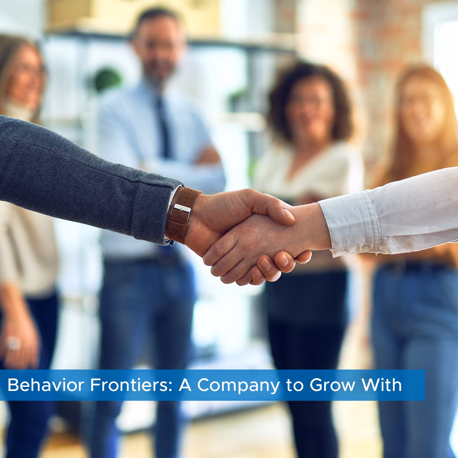 Behavior Frontiers: A Company to Grow With! — Behavior Frontiers