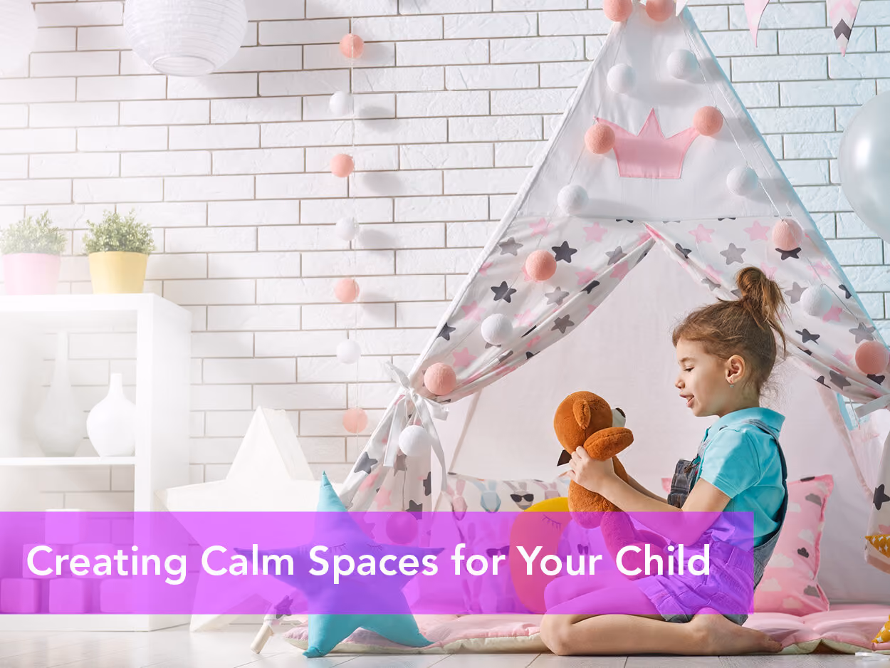 Creating Calm Spaces for Your Child — Behavior Frontiers