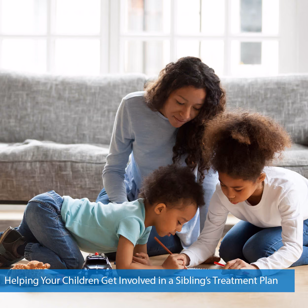 Helping your Children Get Involved in a Sibling’s Treatment Plan — Behavior Frontiers