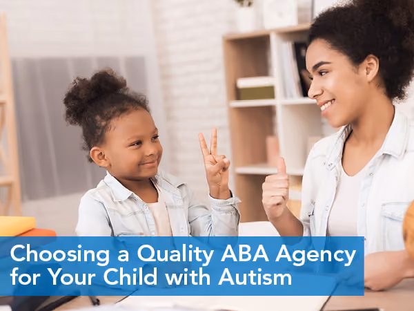 Choosing a Quality ABA Agency for Your Child with Autism — Behavior Frontiers