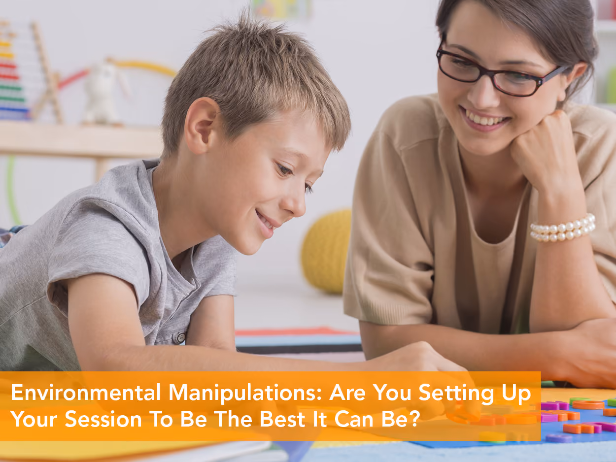 Environmental Manipulations: Are You Setting Up Your Session To Be The Best It Can Be? — Behavior Frontiers