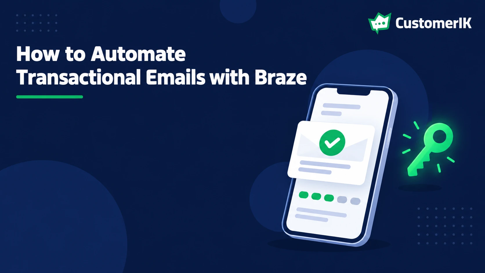 Cover reading 'How to Automate Transactional Emails with Braze': a phone showing an envelope with a green tick, a glowing key and five status chips, three green and two grey.
