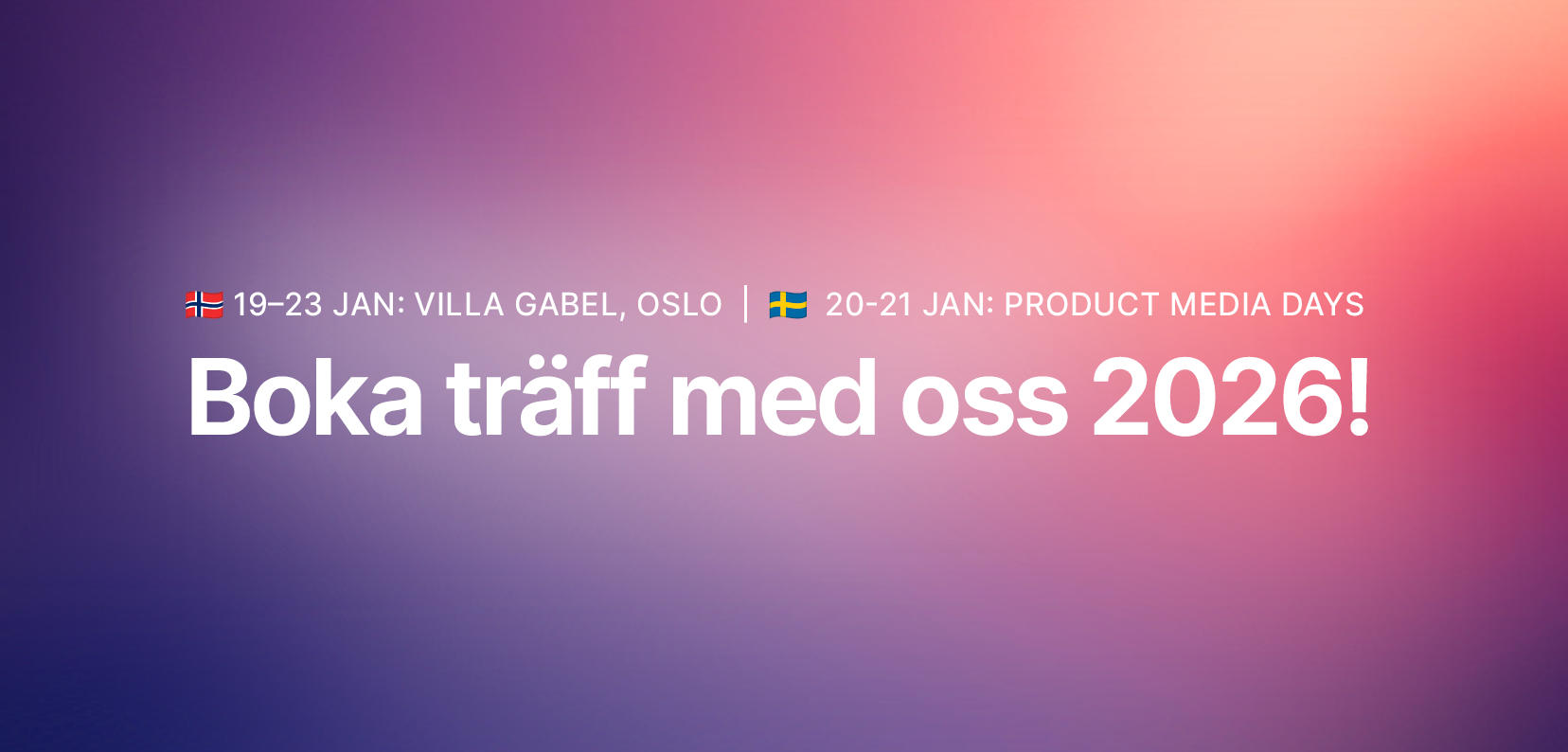 Möt oss i januari - i både Oslo och Stockholm