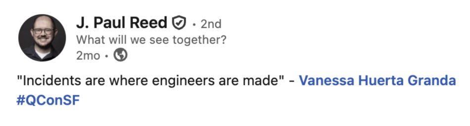 Incidents are where engineers are made graphic