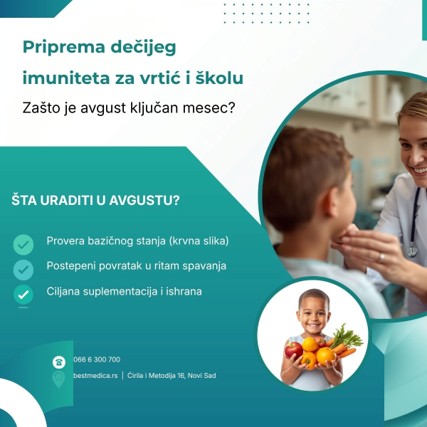 Priprema imuniteta za sezonu vrtića i škole ne počinje kada dete prehladi, već već u avgustu. Saznajte zašto je nasumična kupovina sirupa bez konsultacije lekara pogrešan pristup, i koje korake – od kontrole krvne slike do regulisanja sna – roditelji treba da preduzmu na vreme. Saveti pedijatra Best Medica Poliklinike iz Novog Sada.