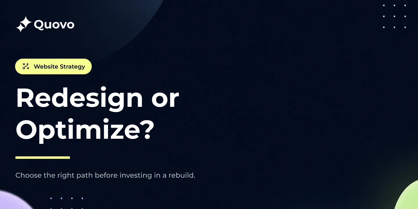 Website Redesign vs Optimization: How to Choose the Right Path