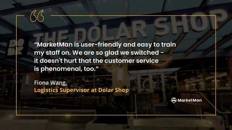 Fiona Wang from Dolar Shop quote about MarketMan's user-friendliness
