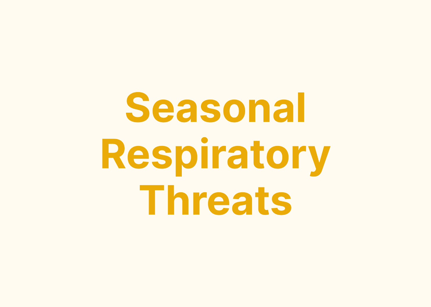 Title text reading 'Seasonal Respiratory Threats' in bold orange on a light beige background.