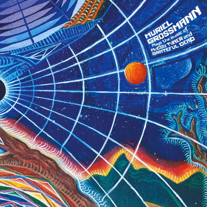 Grateful Dead — Plays the music of McCoy Tyner and Grateful Dead | Muriel Gr