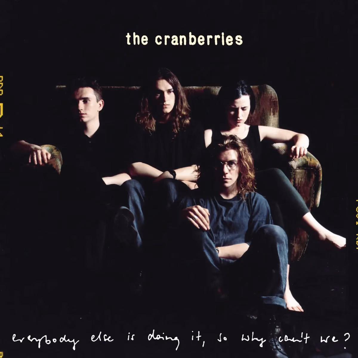 The Cranberries — The Cranberries: Everybody Else Is Doing It, So Why Can't We