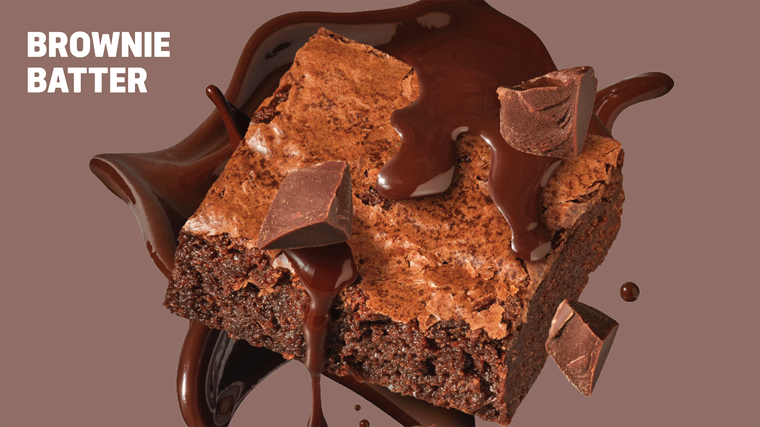 Close-up of a brownie square with chocolate sauce and chunks falling around it; 'Brownie Batter' headline.